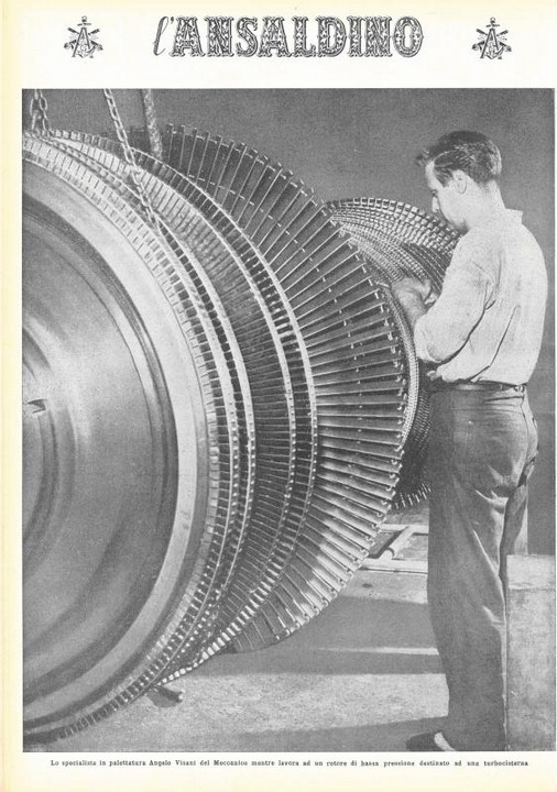p. 16 (quarta di copertina), lo specialista in palettatura Angelo Visani dello stabilimento Meccanico di Sampierdarena mentre lavora ad un rotore di bassa pressione